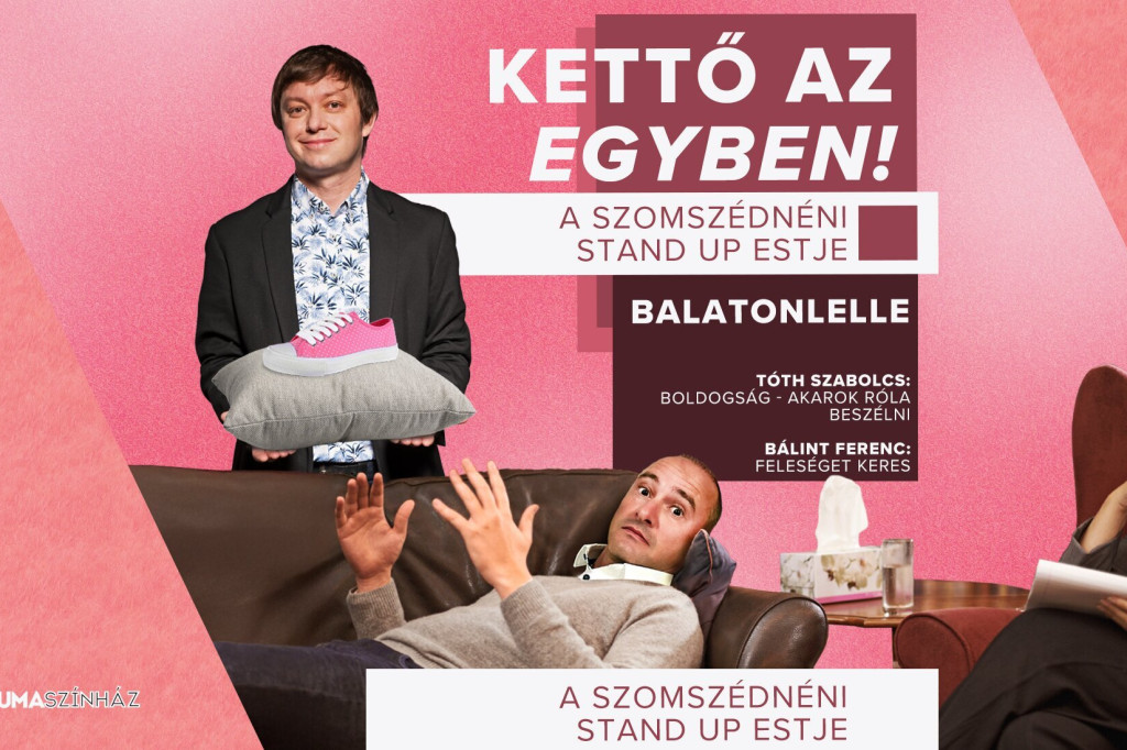 A Szomszédnéni Produkciós Iroda ÚJ önálló estje Balatonlellén