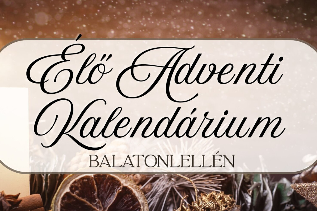 Élő Adventi Kalendárium Balatonlellén