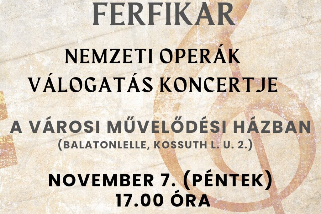 MAGYAR NEMZETI FÉRFIKAR- Nemzeti Operák válogatás koncertje
